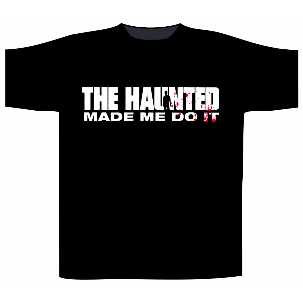 Haunted shirt. Футболка Haunted. Футболка shit! Мерч. Оригинальный мерч. The Haunted made me do it