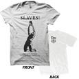 Slaves (USA Import T-Shirt)