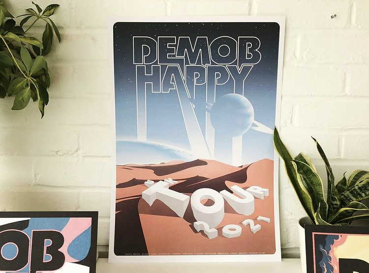 Demob Happy - Exclusive UK Tour ‘21 Poster *LIMITED STOCK*