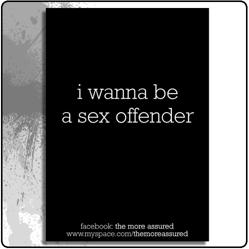 The More Assured - Sex Offender
