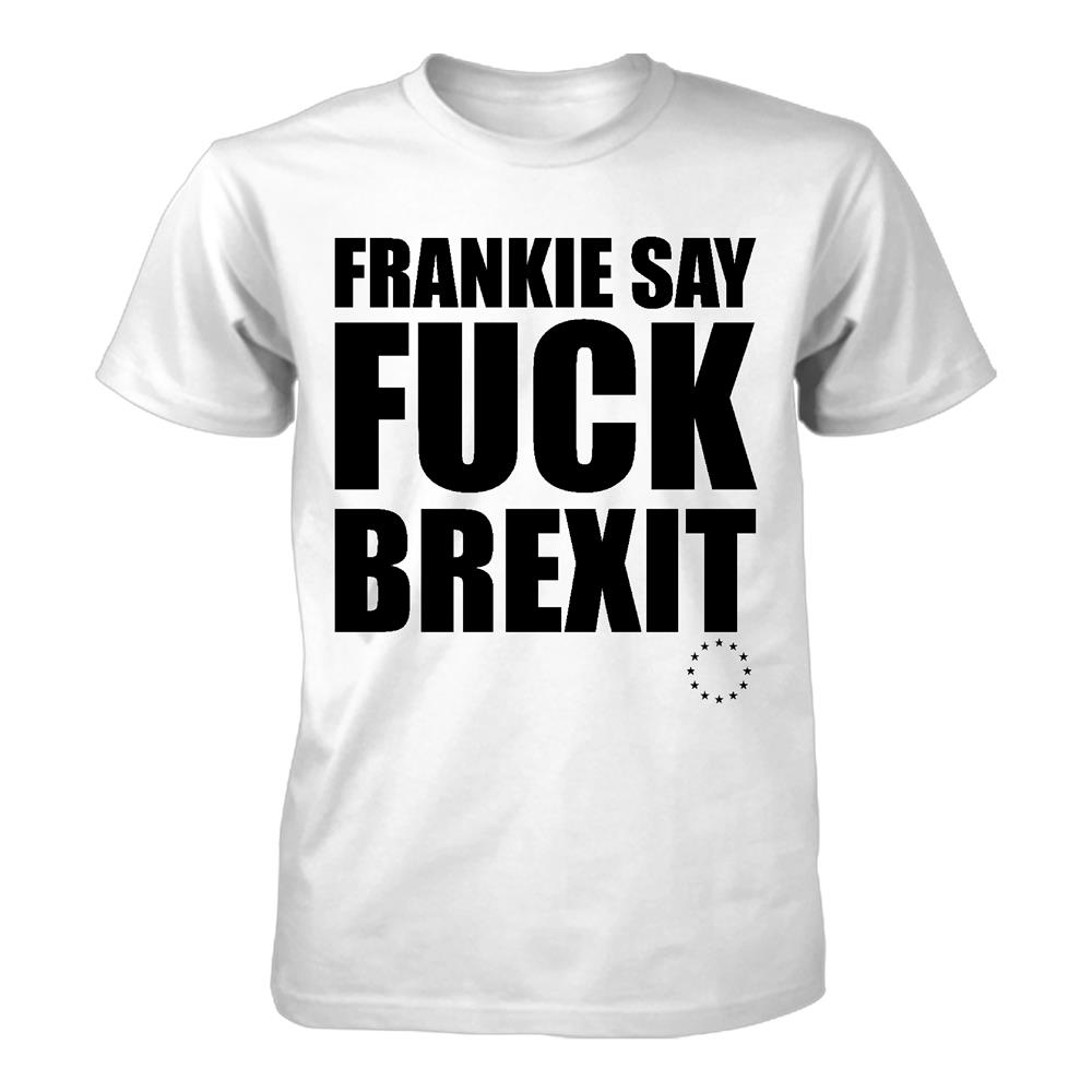Remain Not Brexit - Frankie Say (White)