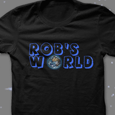 Robs World : T-Shirt